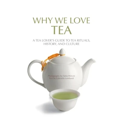 Afbeelding van Why We Love Tea