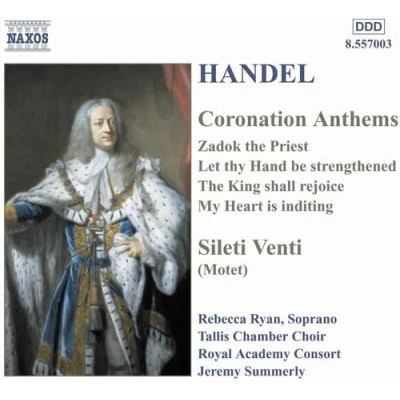 Afbeelding van Rebecca Ryan, Tallis Chamber Choir, Royal Academdy Consort, Jeremy Summerly Händel: Coronation Anthems/Silete Venti (CD)