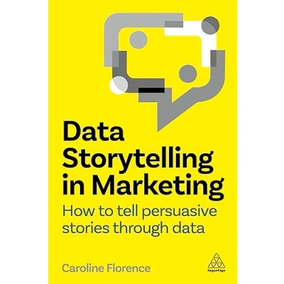 Afbeelding van Data Storytelling in Marketing: How to Tell Persuasive Stories Through