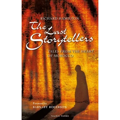 Afbeelding van the Last Storytellers: Tales from Heart of Morocco