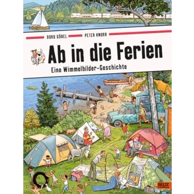 Afbeelding van Ab in die Ferien: Eine Wimmelbilder Geschichte. Vierfarbiges Pappbilderbuch