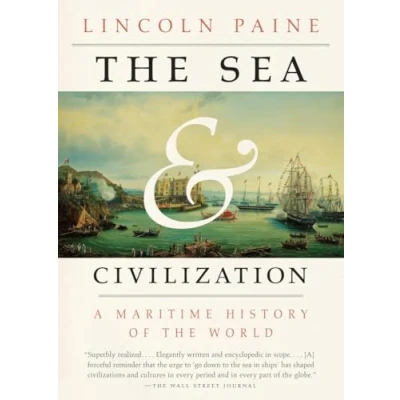 Afbeelding van the Sea and Civilization: A Maritime History of World