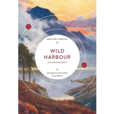 Afbeelding van Wild Harbour (British Library Science Fiction Classics)