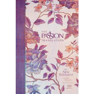 Afbeelding van The Passion Translation New Testament with Psalms Proverbs and Song of Songs (2020 Edn) Peony Hb