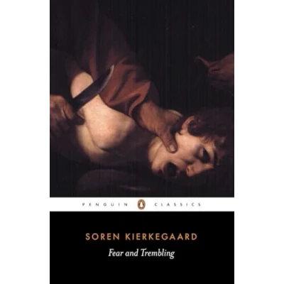 Afbeelding van Fear and Trembling: Dialectical Lyric by Johannes De Silentio