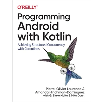 Afbeelding van Programming Android with Kotlin: Achieving Structured Concurrency Coroutines