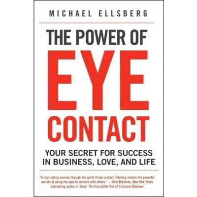 Afbeelding van The Power of Eye Contact: Your Secret for Success in Business, Love, and Life