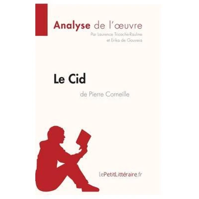 Afbeelding van Le Cid de Pierre Corneille (Analyse l&#039;oeuvre)