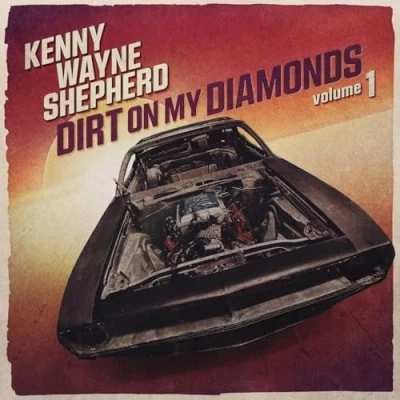 Afbeelding van Kenny Wayne Shepherd Dirt On My Diamonds Volume 1 (Cd)