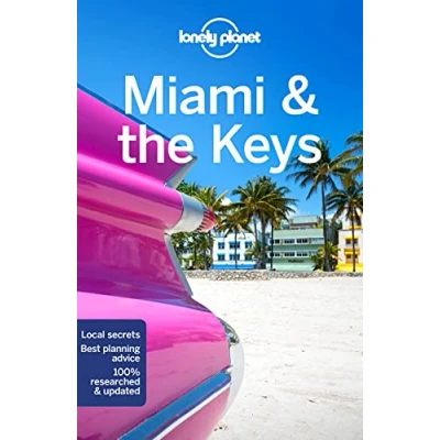 Afbeelding van Miami &amp; the Keys 9ed Anglais: Lonely Planet&#039;s most comprehensive guide to city
