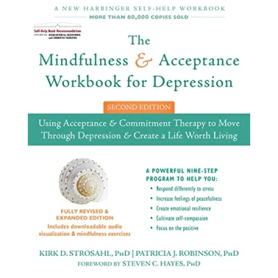 Afbeelding van The Mindfulness and Acceptance Workbook for Depression, 2nd Edition: Using Commitment Therapy to Move Through Depression Create a Life Worth Living