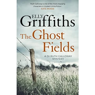Afbeelding van The Ghost Fields: Dr Ruth Galloway Mysteries 7