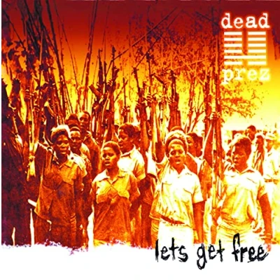 Afbeelding van Dead Prez Let&#039;s Get Free
