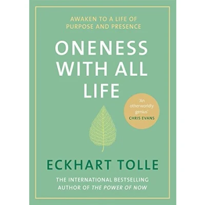 Afbeelding van Oneness With All Life: awaken to a life of purpose and presence