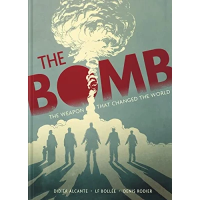 Afbeelding van the Bomb: Weapon That Changed World