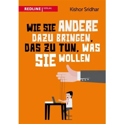 Afbeelding van Wie Sie andere dazu bringen, das zu tun, was wollen
