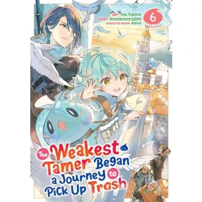 Afbeelding van The Weakest Tamer Began a Journey to Pick Up Trash (Manga) Vol. 6
