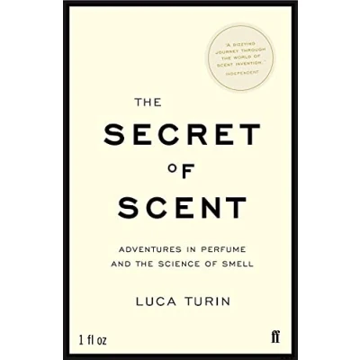 Afbeelding van the Secret of Scent: Adventures in Perfume and Science Smell