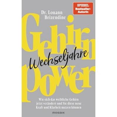 Afbeelding van Gehirn Power Wechseljahre: Wie sich das weibliche jetzt verändert und Sie diese neue Kraft Klarheit nutzen können