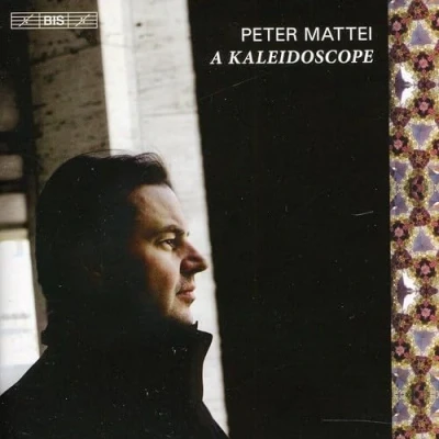 Afbeelding van Peter Mattei A Kaleidoscope (CD)