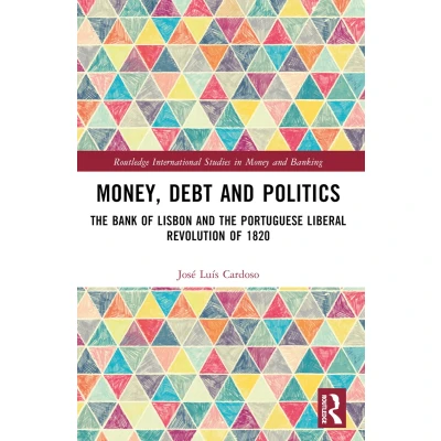 Afbeelding van Routledge International Studies in Money and Banking Money, Debt Politics
