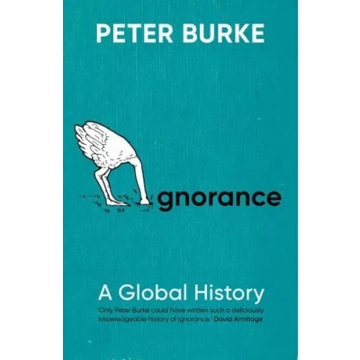 Afbeelding van Ignorance: A Global History