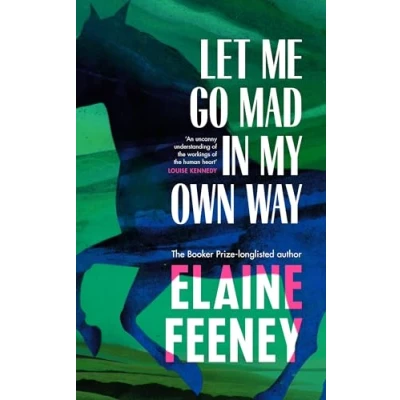 Afbeelding van Let Me Go Mad in My Own Way