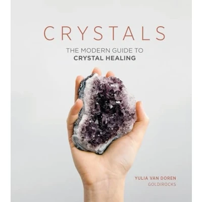 Afbeelding van Crystals: The Modern Guide to Crystal Healing