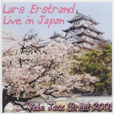 Afbeelding van Lars Erstrand Live In Japan, Kobe Jazz Street 01 (CD)