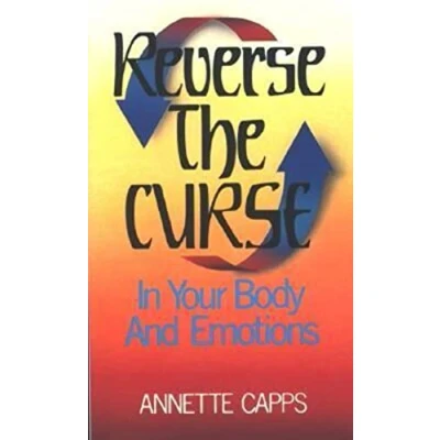 Afbeelding van Reverse the Curse: In Your Body and Emotions