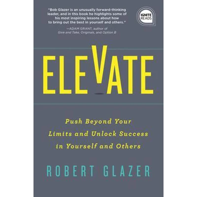 Afbeelding van Elevate: Push Beyond Your Limits and Unlock Success in Yourself Others: 0