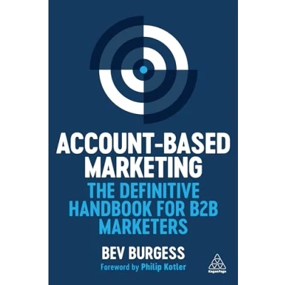 Afbeelding van Account Based Marketing: The Definitive Handbook for B2B Marketers