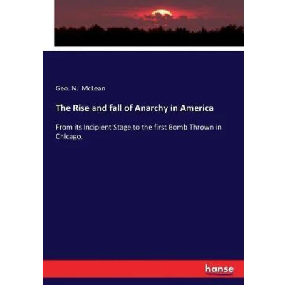 Afbeelding van The Rise and fall of Anarchy in America