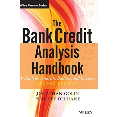 Afbeelding van The Bank Credit Analysis Handbook: A Guide for Analysts, Bankers and Investors: 675