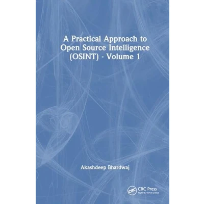 Afbeelding van A Practical Approach to Open Source Intelligence (OSINT) Volume 1