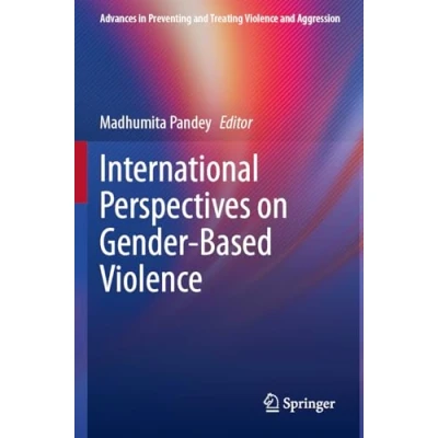 Afbeelding van Advances in Preventing and Treating Violence Aggression International Perspectives on Gender Based