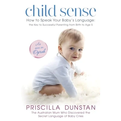 Afbeelding van Child Sense: How to Speak Your Baby&#039;s Language: the Key Successful Parenting from Birth Age 5