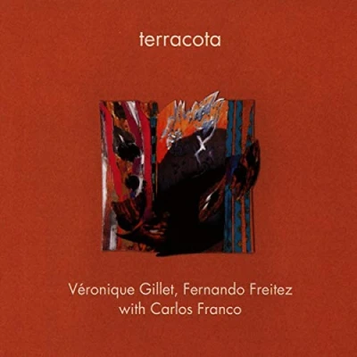 Afbeelding van Veronique Gillet &amp; Fernando Freitez Terracota (CD)