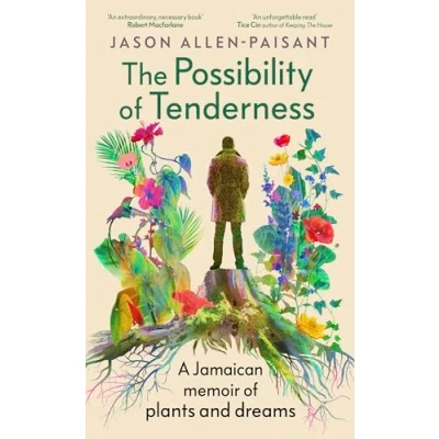 Afbeelding van The Possibility of Tenderness: A Jamaican memoir plants and dreams