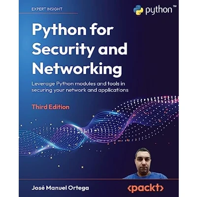 Afbeelding van Python for Security and Networking Third Edition: Leverage modules tools in securing your network applications