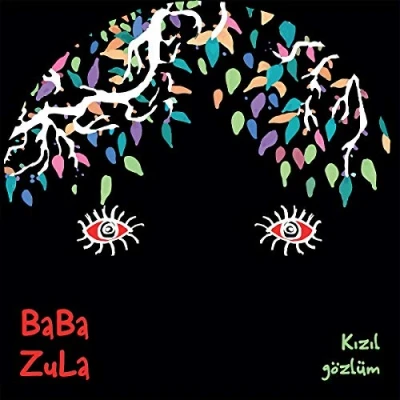 Afbeelding van Baba Zula Kizil Gozlum (Single)