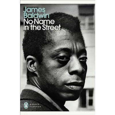 Afbeelding van No Name in the Street: James Baldwin