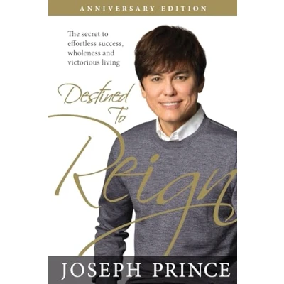 Afbeelding van Destined to Reign Anniversary Edition: The Secret Effortless Success, Wholeness, and Victorious Living