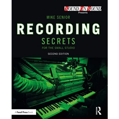 Afbeelding van Recording Secrets for the Small Studio