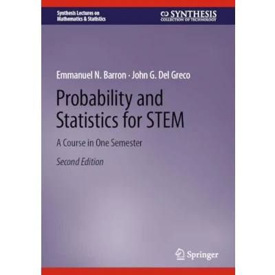 Afbeelding van Probability and Statistics for STEM: A Course in One Semester