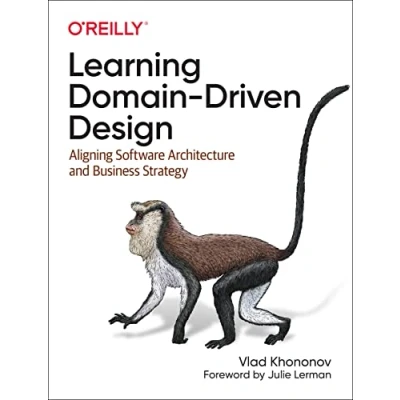 Afbeelding van Learning Domain Driven Design: Aligning Software Architecture and Business Strategy