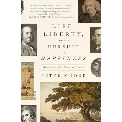 Afbeelding van Life, Liberty, and the Pursuit of Happiness: Britain American Dream