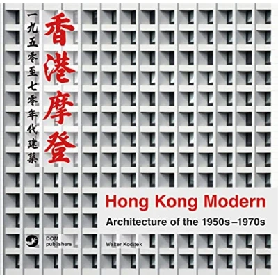 Afbeelding van Hong kong modern: Architecture of the 1950s 1970s