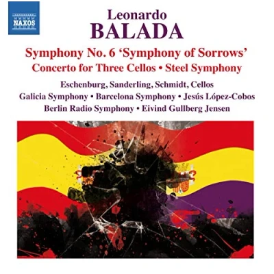 Afbeelding van Galicia Symphony Orchestra, Barcelona Orchestra Balada: No.6 &#039;Symphony Of Sorrows&#039;/Concerto For Three Cellos/Steel (CD)
