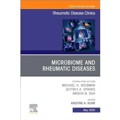 Afbeelding van The Clinics: Internal MedicineVolume 51 2 Microbiome and Rheumatic Diseases, An Issue of Disease Clinics North America